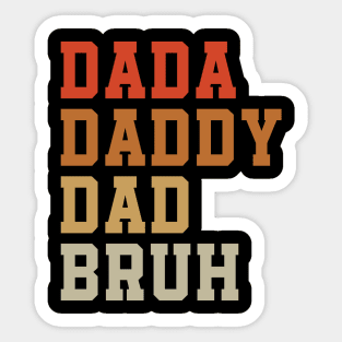 Dada Daddy Dad Bruh Funny Father's Day Retro Sticker